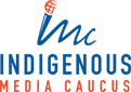indigenous media caucus